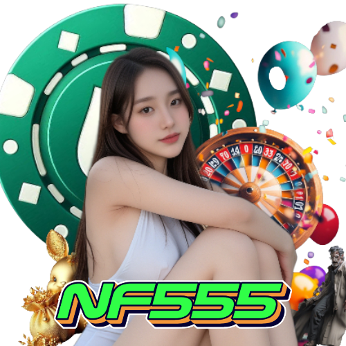 nf555 สล็อต